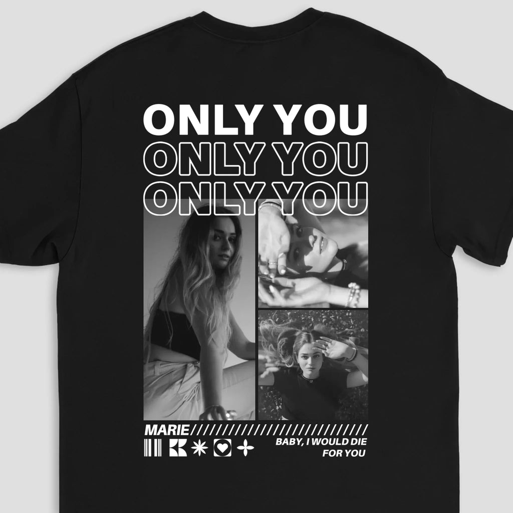 Personalized T-Shirt – Only You