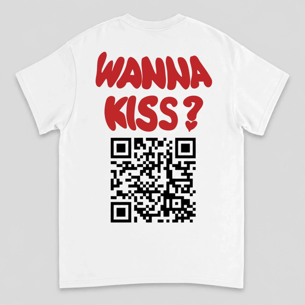Personalized T-Shirt – Wanna kiss?